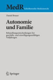 book Autonomie und Familie: Behandlungsentscheidungen bei geschäfts- und einwilligungsunfähigen Volljährigen