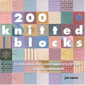 book 200 knitted blocks: traditional and contemporary designs to mix and match