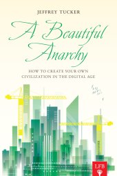 book A beautiful anarchy: how to create your own civilization in the digital age