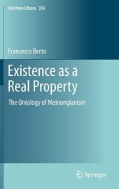 book Existence as a Real Property: The Ontology of Meinongianism