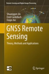 book GNSS Remote Sensing: Theory, Methods and Applications