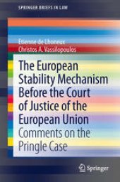 book The European Stability Mechanism before the Court of Justice of the European Union: Comments on the Pringle Case