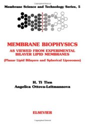 book Membrane Biophysics: Planar Lipid Bilayers and Spherical Liposomes