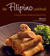 book The Filipino cookbook: 85 homestyle recipes to delight your family and friends