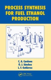 book Process Synthesis for Fuel Ethanol Production