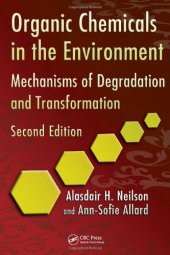 book Organic Chemicals in the Environment: Mechanisms of Degradation and Transformation