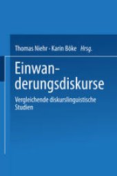 book Einwanderungsdiskurse: Vergleichende diskurslinguistische Studien