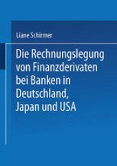 book Die Rechnungslegung von Finanzderivaten bei Banken in Deutschland, Japan und USA
