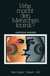 book Was macht den Menschen krank?: 18 kritische Analysen