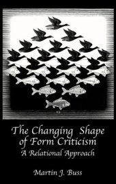 book The Changing Shape of Form Criticism: A Relational Approach