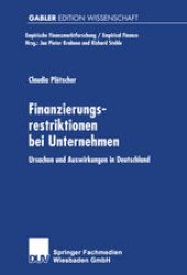 book Finanzierungsrestriktionen bei Unternehmen: Ursachen und Auswirkungen in Deutschland