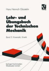 book Lehr- und Übungsbuch der Technischen Mechanik: Kinematik, Kinetik