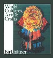 book Kulturen Handwerk Kunst: Art, Artisanat et Société World Cultures, Arts and Crafts