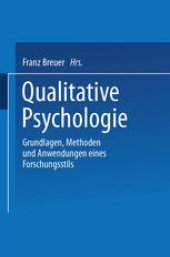 book Qualitative Psychologie: Grundlagen, Methoden und Anwendungen eines Forschungsstils