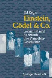 book Einstein, Gödel & Co.: Genialität und Exzentrik — Die Princeton-Geschichte