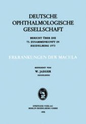 book Erkrankungen der Macula: Bericht über die 73. Zusammenkunft in Heidelberg 1973