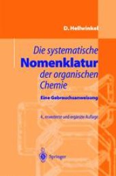 book Die systematische Nomenklatur der organischen Chemie: Eine Gebrauchsanweisung