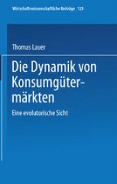 book Die Dynamik von Konsumgütermärkten: Eine evolutorische Sicht