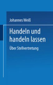 book Handeln und handeln lassen: Über Stellvertretung