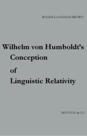 book Wilhelm von Humboldt's Conception of Linguistic Relativity