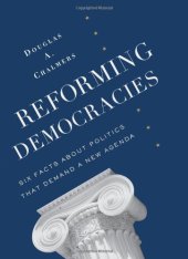 book Reforming Democracies: Six Facts About Politics That Demand a New Agenda