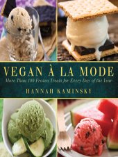 book Vegan à la mode: more than 100 frozen treats for every day of the year