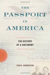 book The Passport in America: The History of a Document