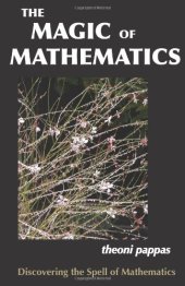 book The Magic of Mathematics: Discovering the Spell of Mathematics