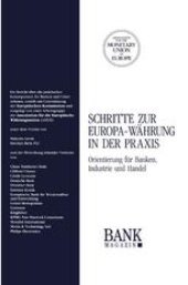 book Schritte zur Europa-Währung in der Praxis: Orientierung für Banken, Industrie und Handel