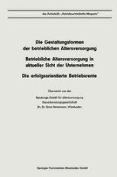 book Die Gestaltungsformen der betrieblichen Altersversorgung. Betriebliche Altersversorgung in aktueller Sicht der Unternehmen. Die erfolgsorientierte Betriebsrente