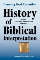 book History of Biblical Interpretation, Vol. 1: From the Old Testament to Origen