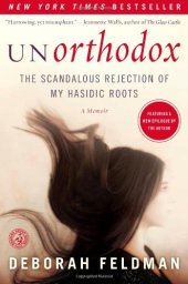 book Unorthodox: The Scandalous Rejection of My Hasidic Roots