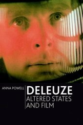 book Deleuze, Altered States and Film