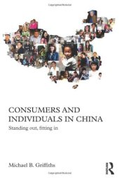 book Consumers and Individuals in China: Standing Out, Fitting In
