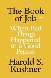 book The Book of Job: When Bad Things Happened to a Good Person