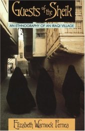 book Guests of the Sheik: An Ethnography of an Iraqi Village