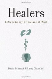 book Healers: Extraordinary Clinicians at Work