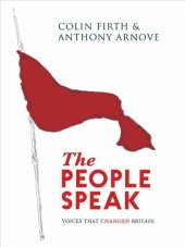 book The People Speak: Voices That Changed Britain