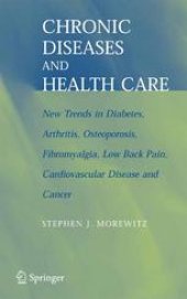 book Chronic Diseases and Health Care: New Trends in Diabetes, Arthritis, Osteoporosis, Fibromyalgia, Low Back Pain, Cardiovascular Disease, and Cancer