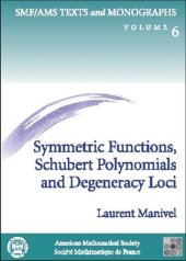 book Symmetric Functions, Schubert Polynomials and Degeneracy Loci