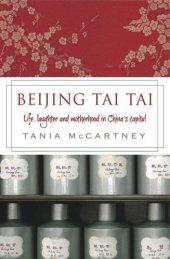 book Beijing Tai Tai: Life, Laughter and Motherhood in China's Capital