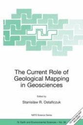 book The Current Role of Geological Mapping in Geosciences: Proceedings of the NATO Advanced Research Workshop on Innovative Applications of GIS in Geological Cartography Kazimierz Dolny, Poland 24–26 November 2003