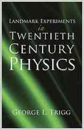 book Landmark Experiments in Twentieth Century Physics