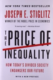 book The Price of Inequality: How Today's Divided Society Endangers Our Future