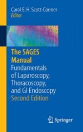 book The SAGES Manual: Fundamentals of Laparoscopy, Thoracoscopy, and GI Endoscopy