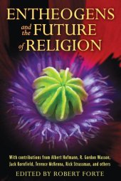 book Entheogens and the Future of Religion