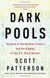 book Dark Pools: The Rise of the Machine Traders and the Rigging of the U.S. Stock Market