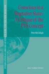 book Conscious in a Vegetative State? A Critique of the PVS Concept