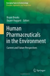 book Human Pharmaceuticals in the Environment: Current and Future Perspectives