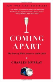 book Coming Apart: The State of White America, 1960-2010